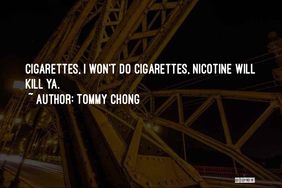 Tommy Chong Quotes 463532