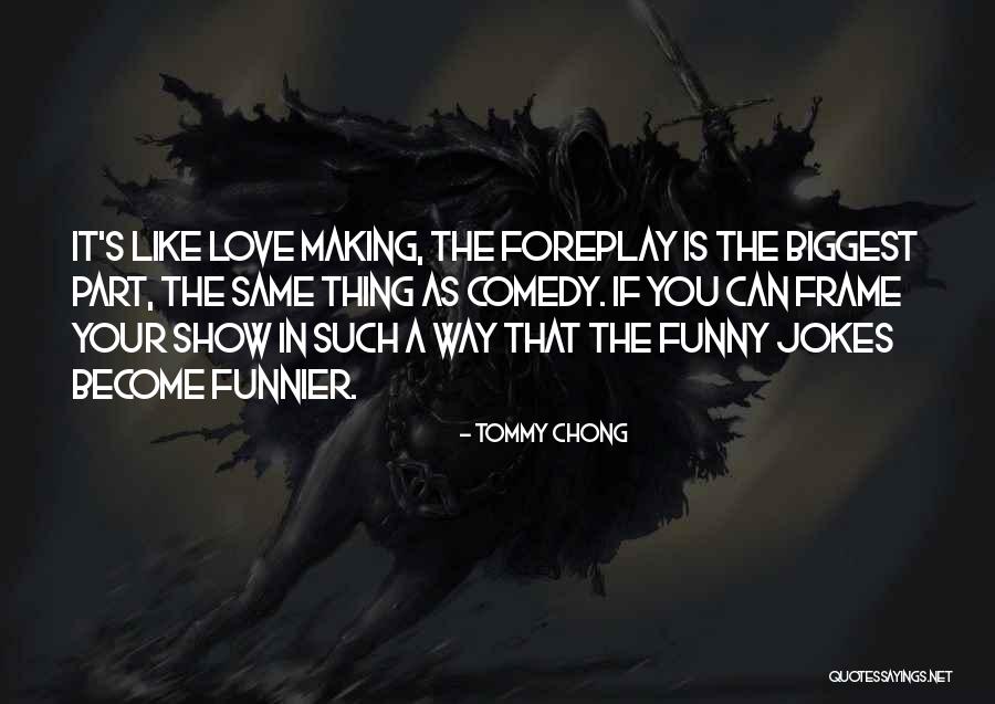 Tommy Chong Quotes 654102 Tommy Chong Quotes 654102