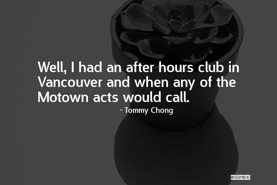 Tommy Chong Quotes 817110 Tommy Chong Quotes 817110