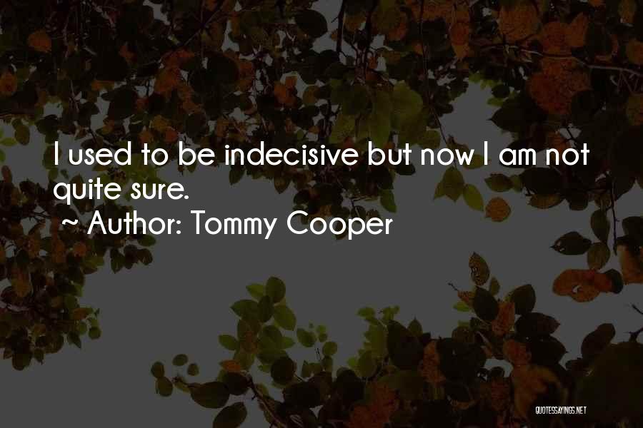 Tommy Cooper Quotes 371650