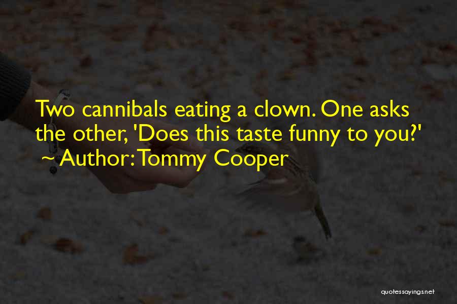 Tommy Cooper Quotes 987417