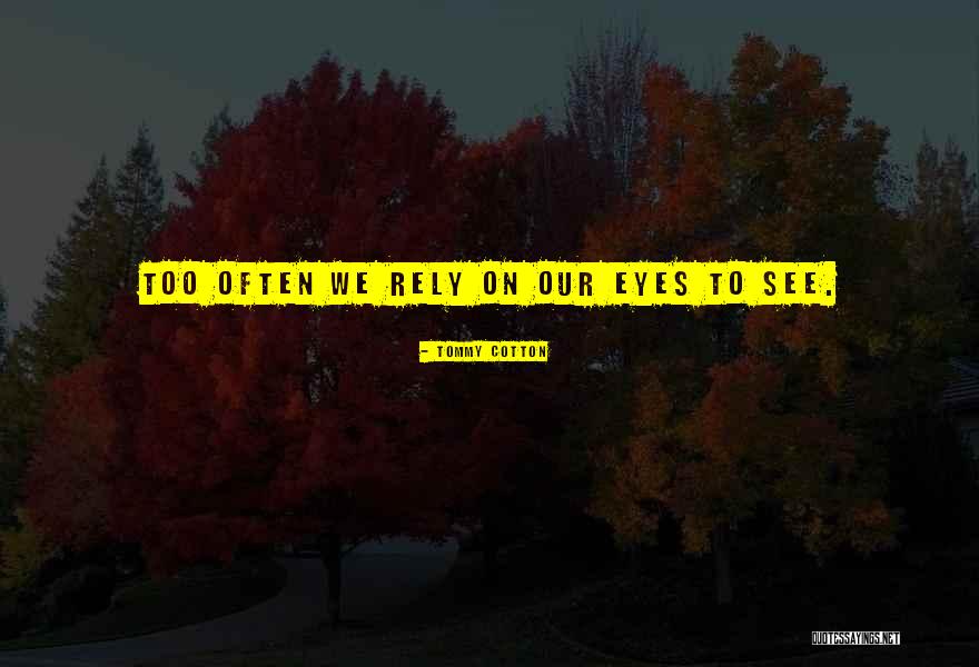 Tommy Cotton Quotes 429296 Tommy Cotton Quotes 429296