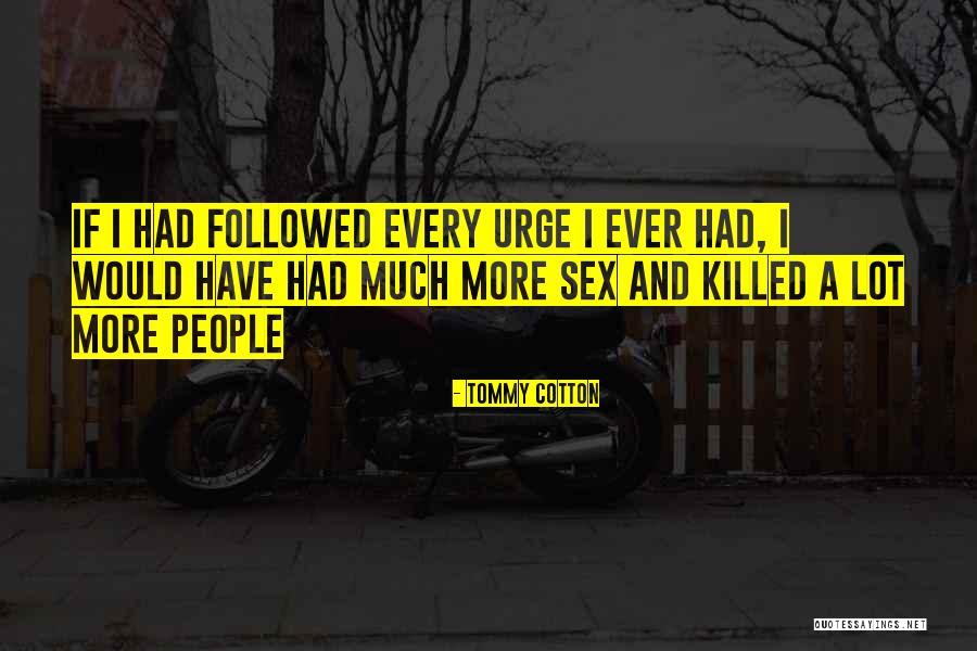 Tommy Cotton Quotes 522616 Tommy Cotton Quotes 522616