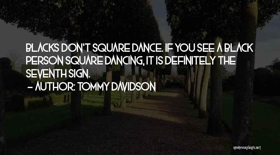 Tommy Davidson Quotes 722090