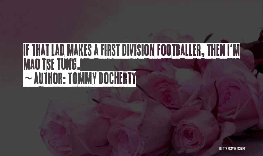 Tommy Docherty Quotes 2084383