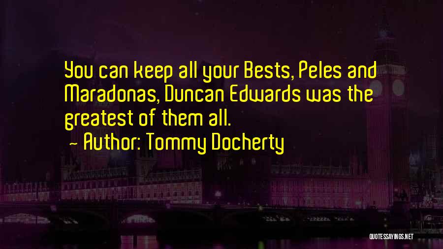 Tommy Docherty Quotes 613204