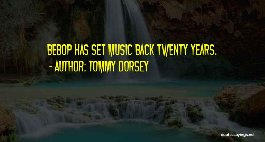 Tommy Dorsey Quotes 2159068