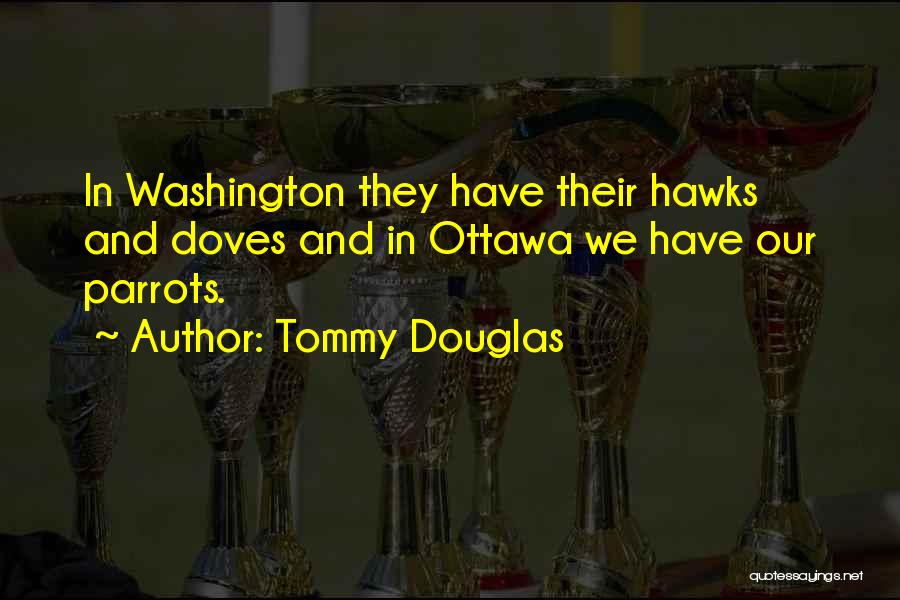 Tommy Douglas Quotes 1914791