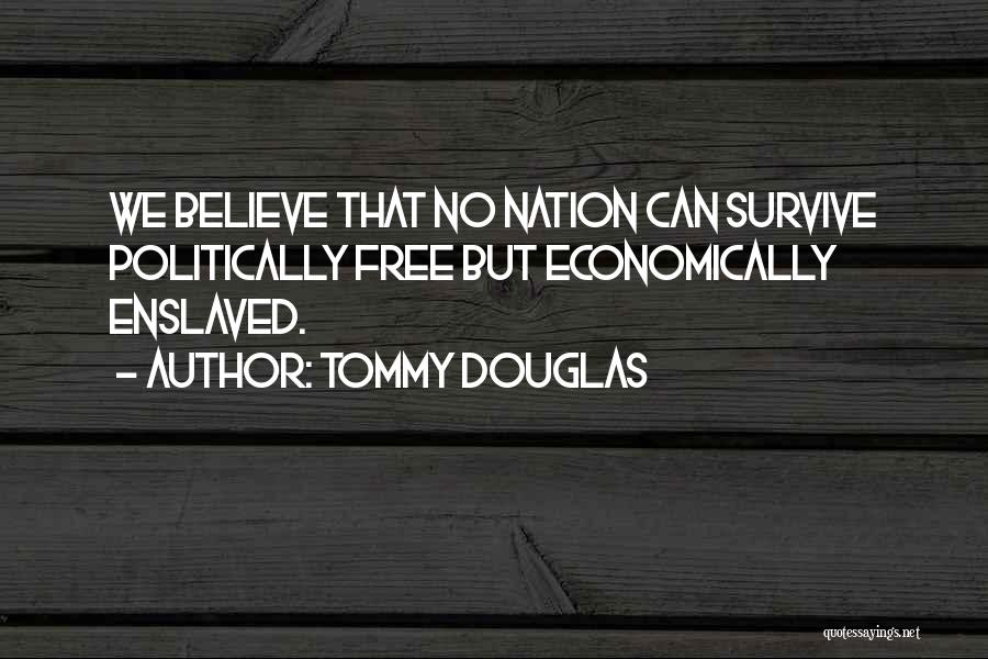 Tommy Douglas Quotes 94650