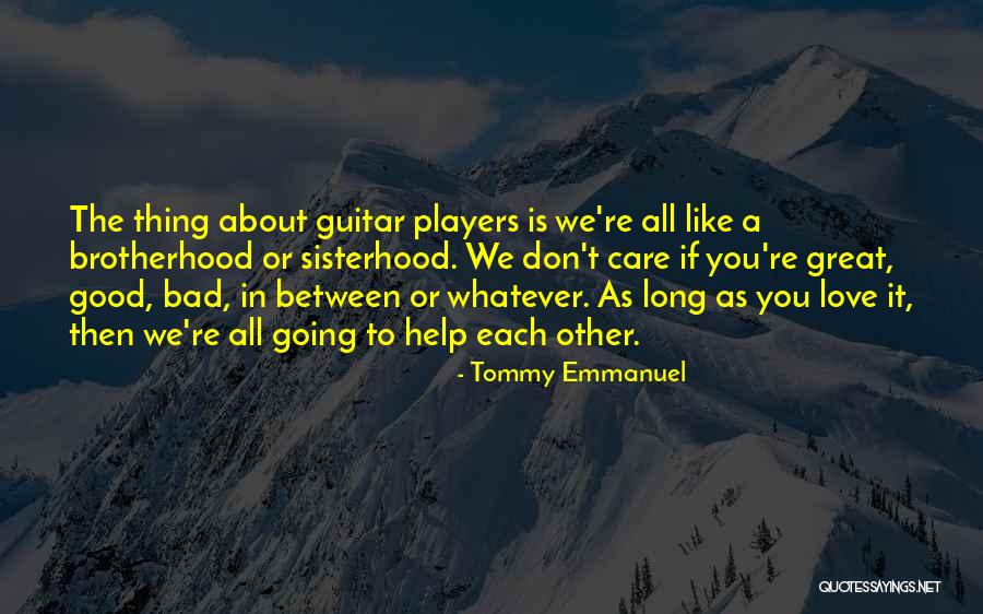 Tommy Emmanuel Quotes 1060901