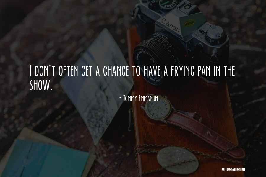 Tommy Emmanuel Quotes 1571932 Tommy Emmanuel Quotes 1571932