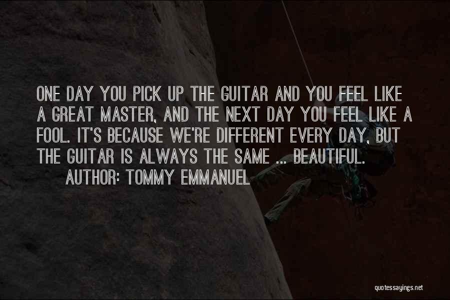 Tommy Emmanuel Quotes 2155220