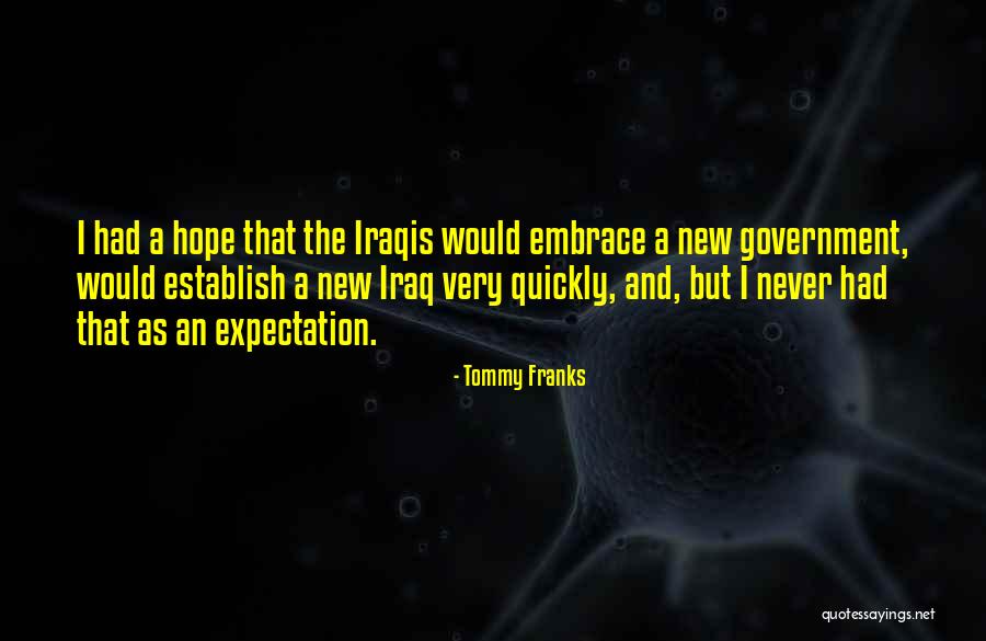 Tommy Franks Quotes 2195010