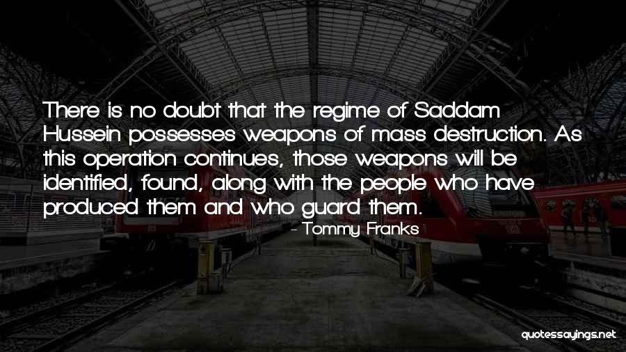 Tommy Franks Quotes 288467