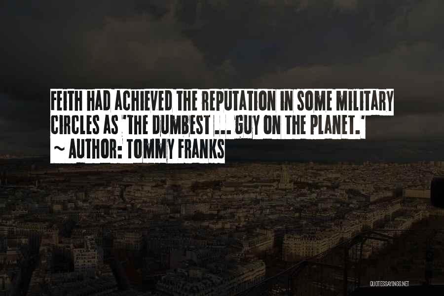 Tommy Franks Quotes 390125