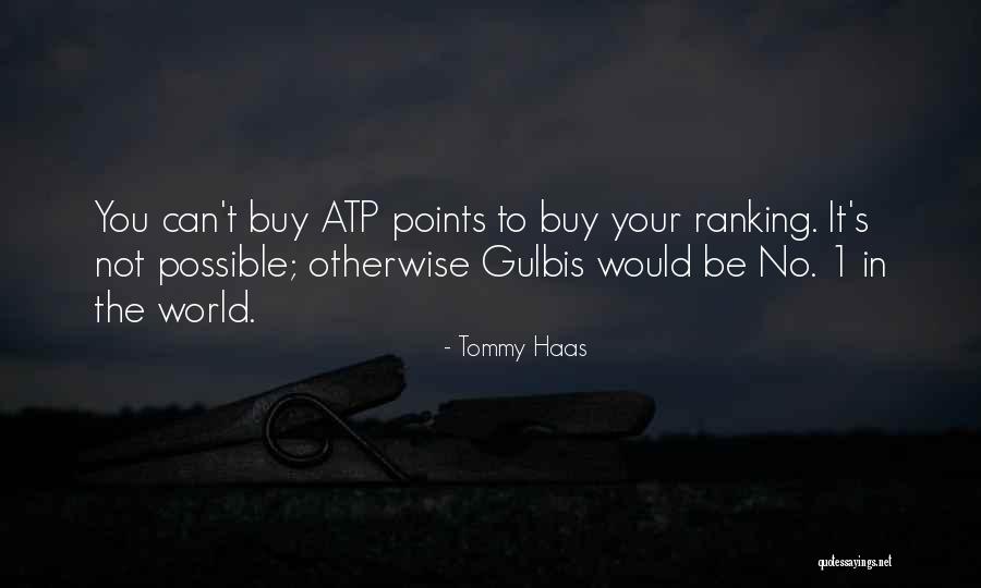 Tommy Haas Quotes 2141595