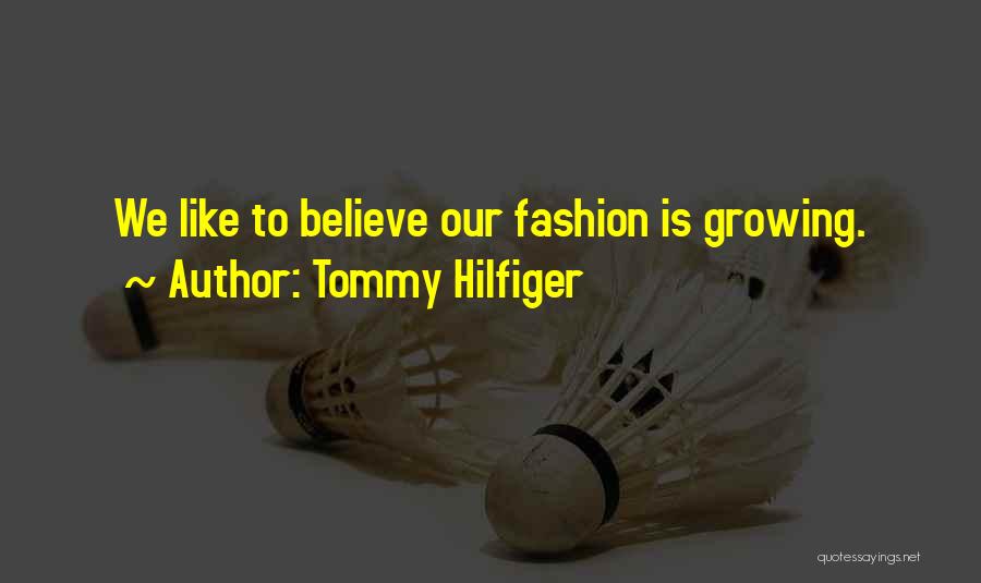 Tommy Hilfiger Quotes 108332