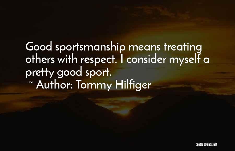 Tommy Hilfiger Quotes 1890745