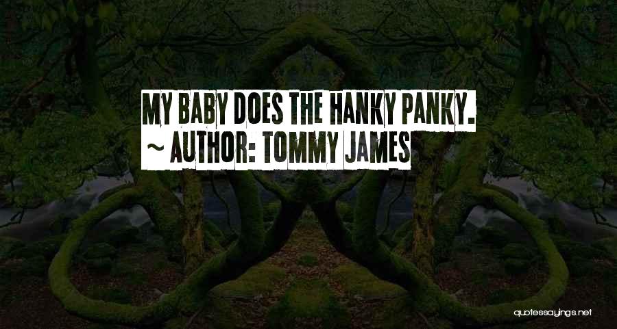 Tommy James Quotes 1343278