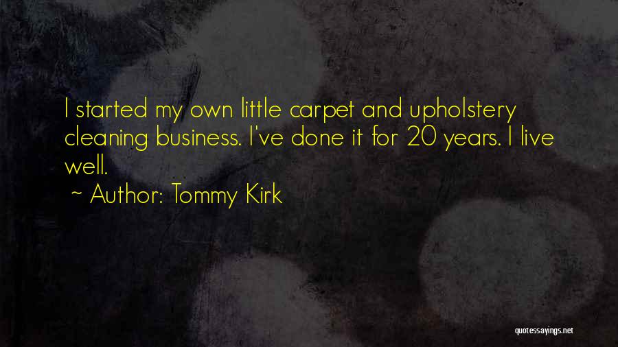 Tommy Kirk Quotes 1248806