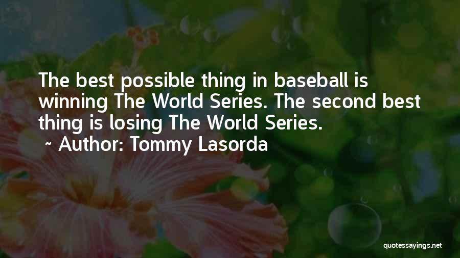 Tommy Lasorda Quotes 1090230