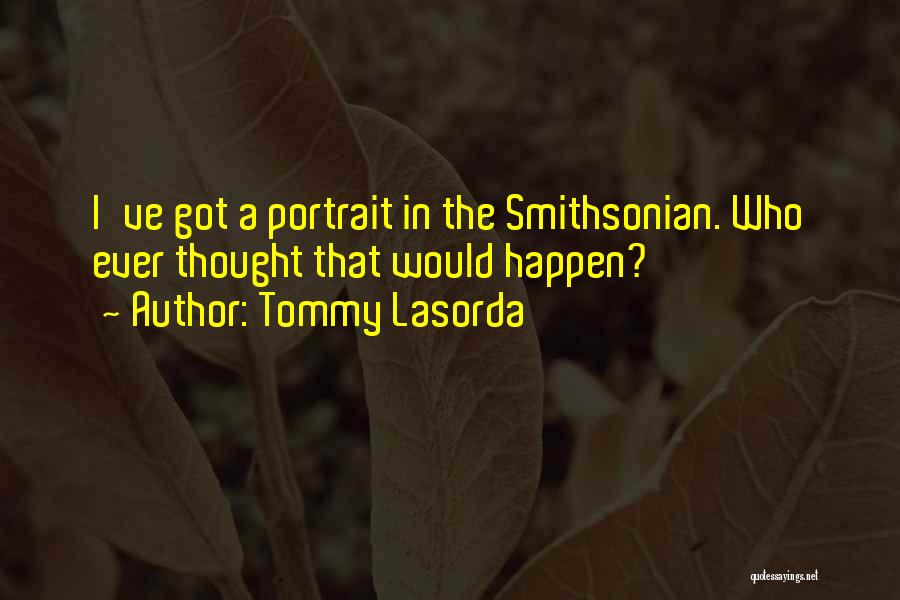 Tommy Lasorda Quotes 1186223