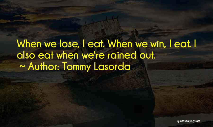 Tommy Lasorda Quotes 1288433