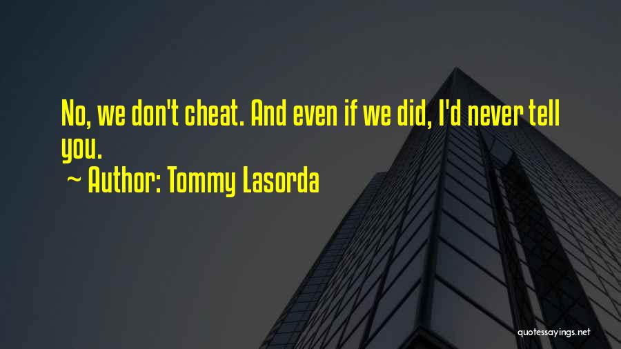 Tommy Lasorda Quotes 1461851