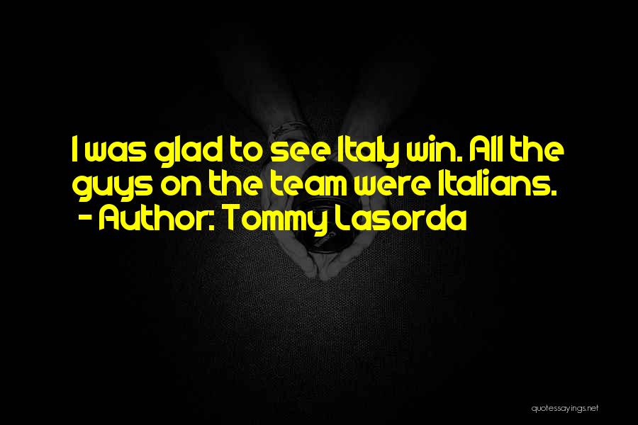 Tommy Lasorda Quotes 1503531