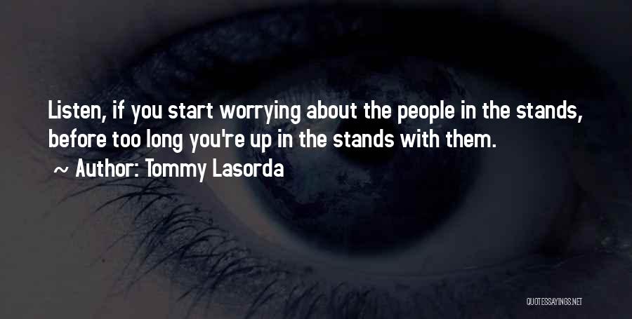 Tommy Lasorda Quotes 1743064