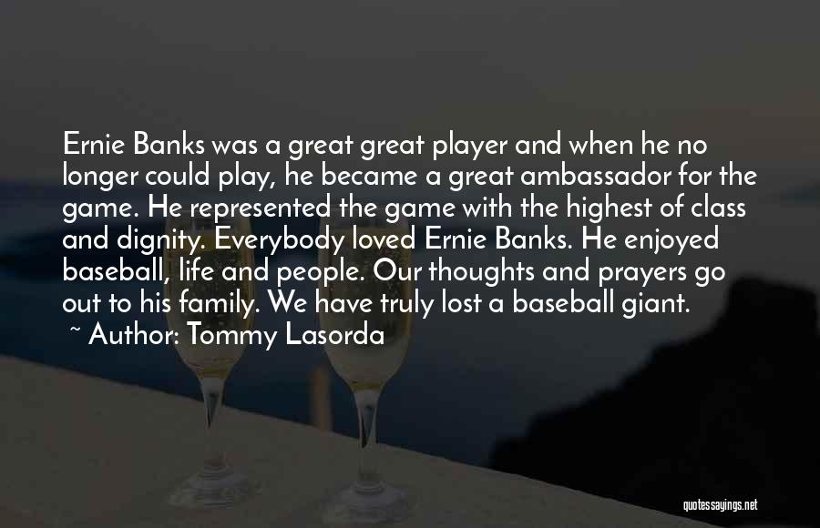 Tommy Lasorda Quotes 1794812