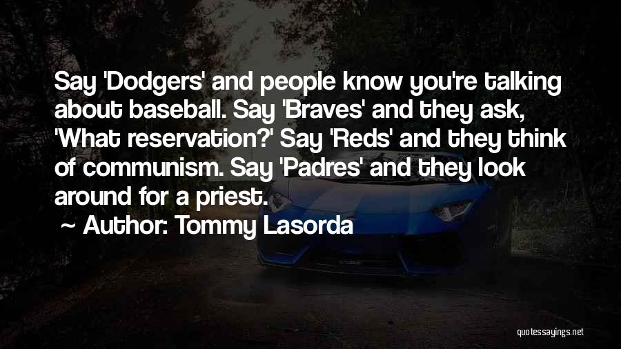 Tommy Lasorda Quotes 2171010