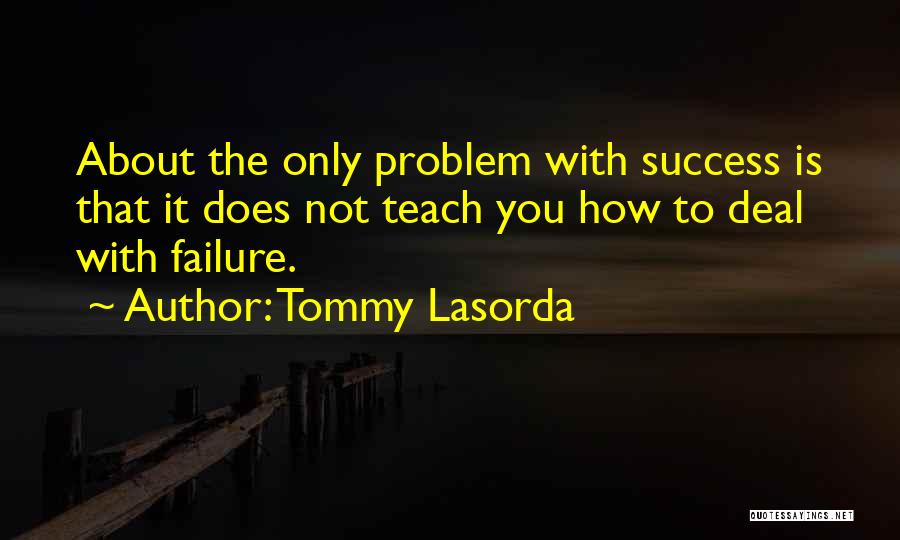 Tommy Lasorda Quotes 2177771