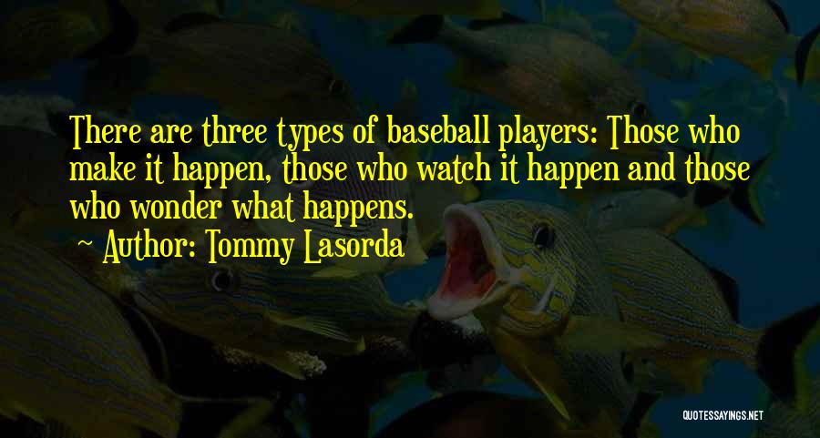 Tommy Lasorda Quotes 2248545