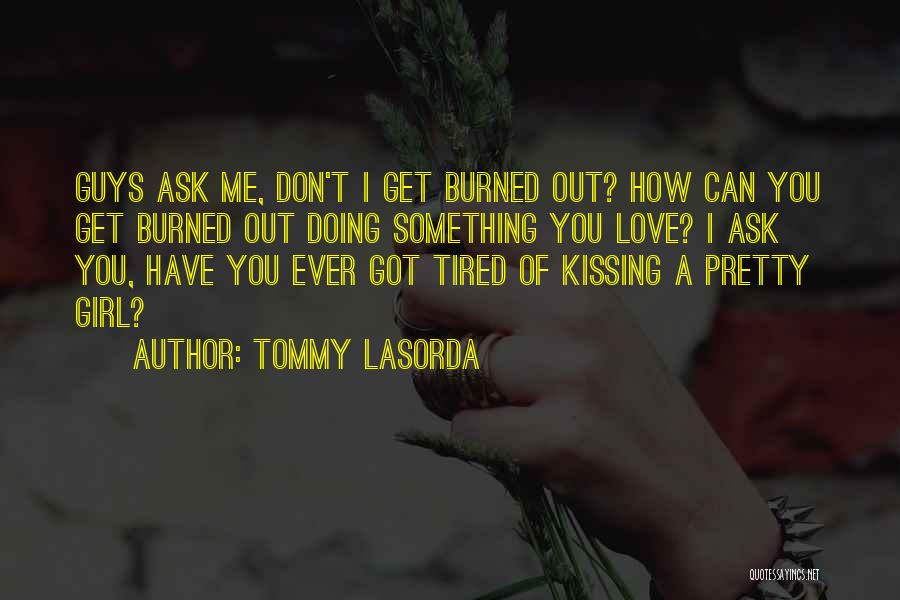 Tommy Lasorda Quotes 242627