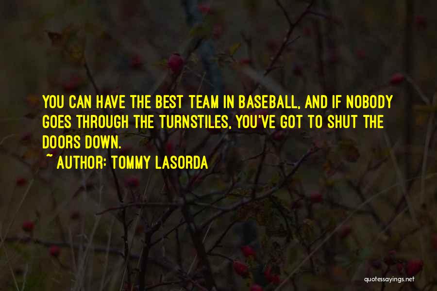 Tommy Lasorda Quotes 264297