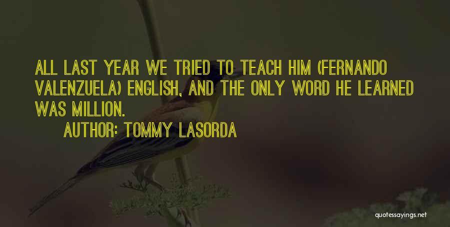 Tommy Lasorda Quotes 458283