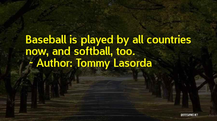 Tommy Lasorda Quotes 547813