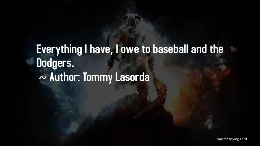 Tommy Lasorda Quotes 733740