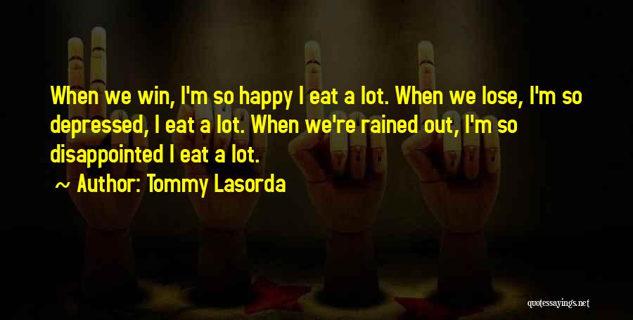 Tommy Lasorda Quotes 76647