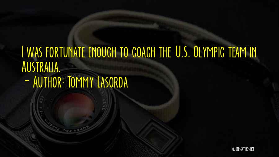 Tommy Lasorda Quotes 780797