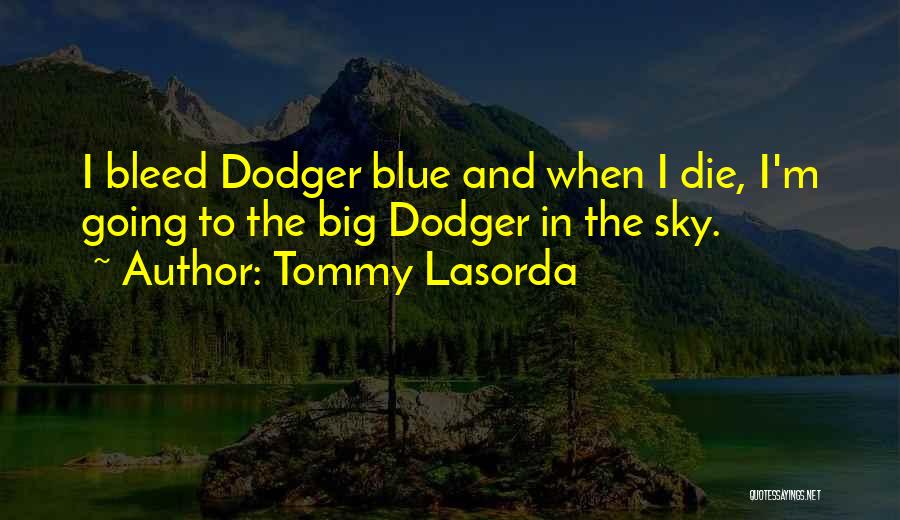 Tommy Lasorda Quotes 803491
