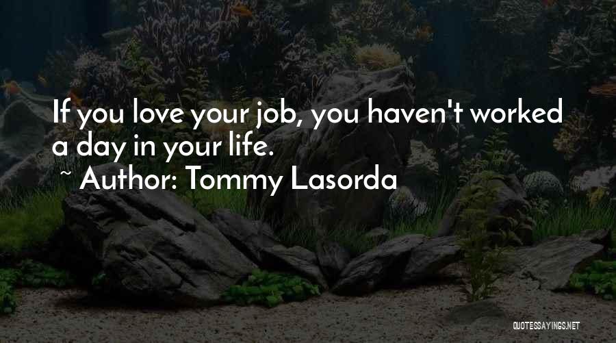 Tommy Lasorda Quotes 807060