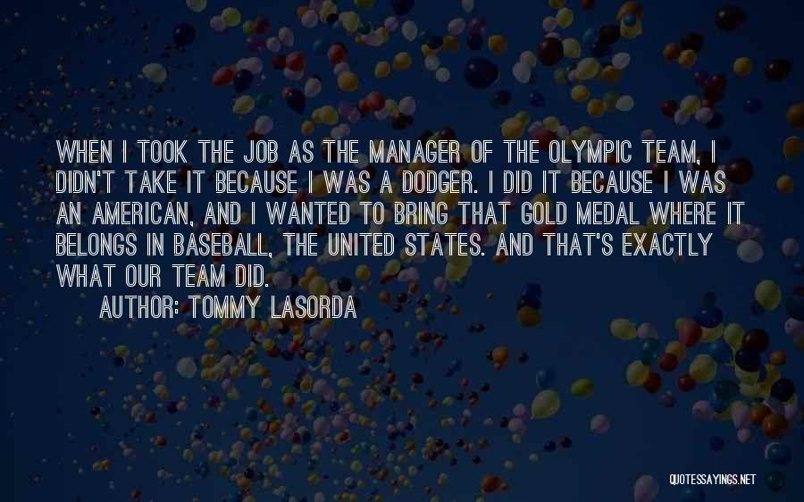 Tommy Lasorda Quotes 861710