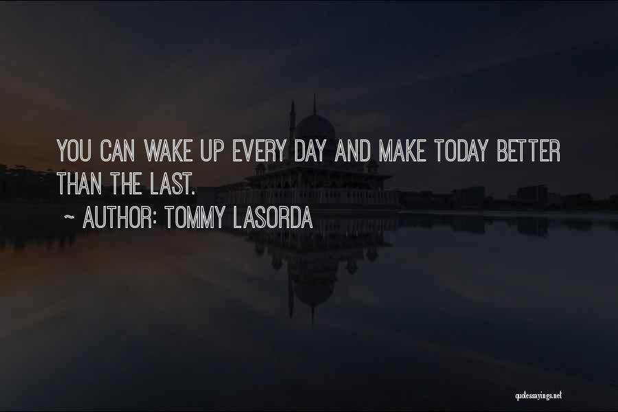 Tommy Lasorda Quotes 890566