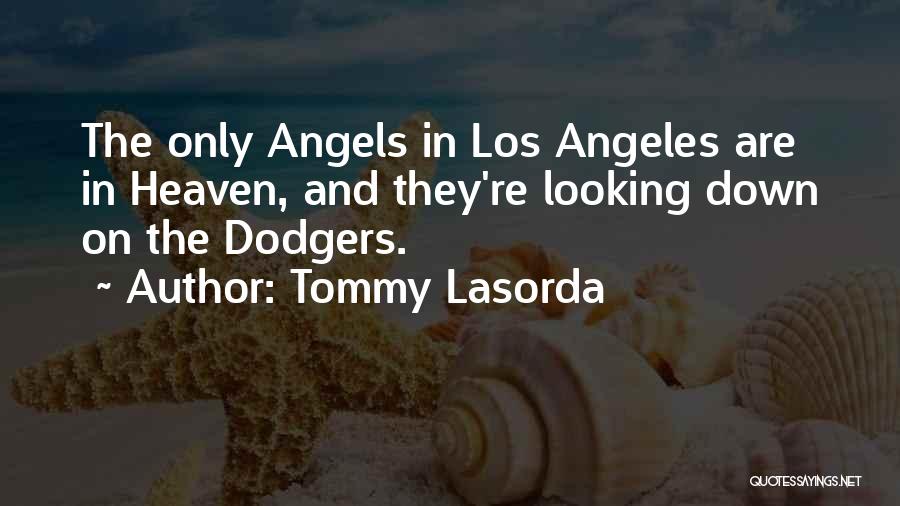 Tommy Lasorda Quotes 993732