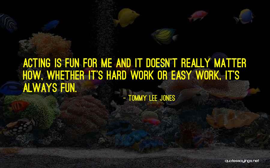 Tommy Lee Jones Quotes 118299 Tommy Lee Jones Quotes 118299