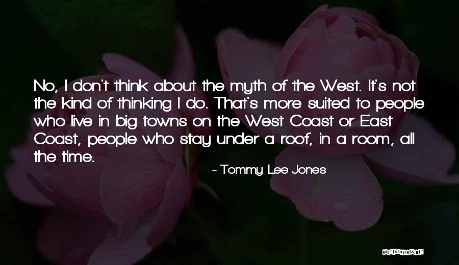 Tommy Lee Jones Quotes 1443806 Tommy Lee Jones Quotes 1443806