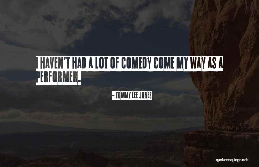 Tommy Lee Jones Quotes 1604372 Tommy Lee Jones Quotes 1604372