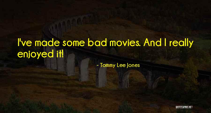 Tommy Lee Jones Quotes 1982075